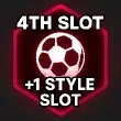+1 STYLE SLOT (4TH SLOT)