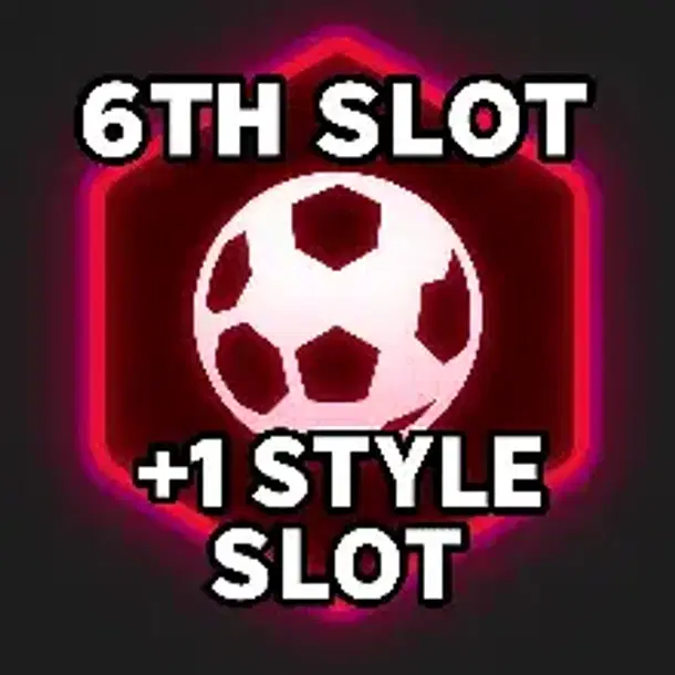 +1 STYLE SLOT (6TH SLOT) epic, Blue Lock: Rivals