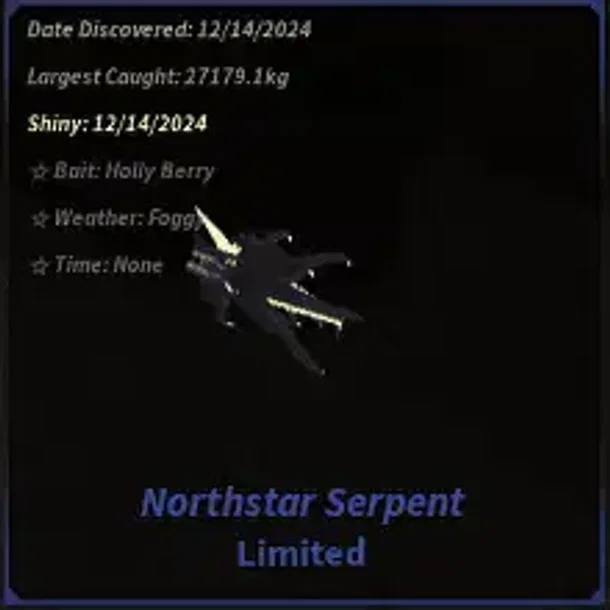 Northstar serpent legendary, Fisch
