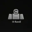 10 Rerolls